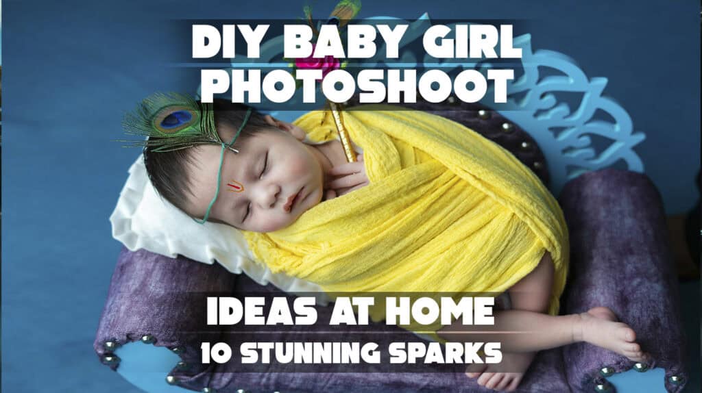 DIY Baby Girl Photoshoot Ideas at Home