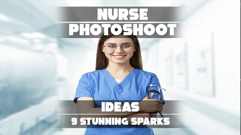 Nurse Photoshoot Ideas